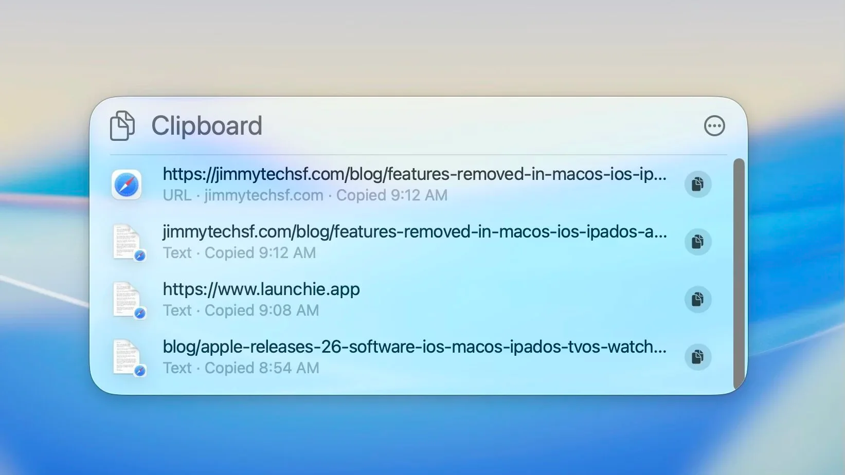 Clipboard history will show you a running list of everything you have copied in the past eight hours.
